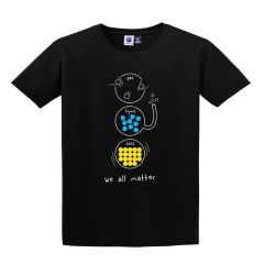T Shirt, We all Matter