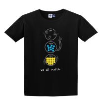 T Shirt, We all Matter